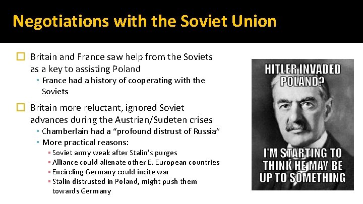 Negotiations with the Soviet Union � Britain and France saw help from the Soviets