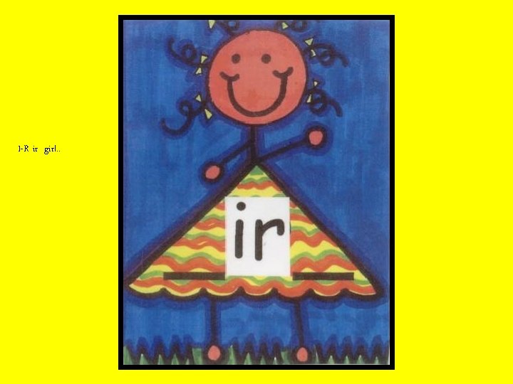 I-R ir girl. . 