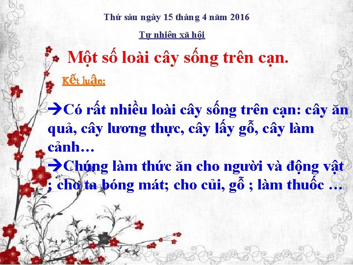 Thứ sáu ngày 15 tháng 4 năm 2016 Tự nhiên xã hội Một số