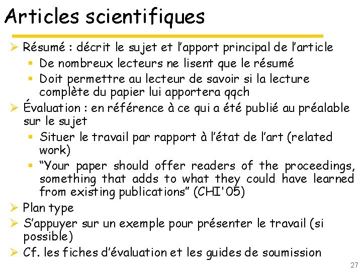 Articles scientifiques Ø Résumé : décrit le sujet et l’apport principal de l’article § Articles scientifiques Ø Résumé : décrit le sujet et l’apport principal de l’article §