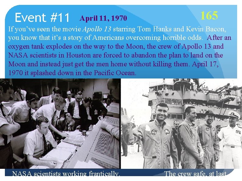 Event #11 April 11, 1970 165 If you’ve seen the movie Apollo 13 starring