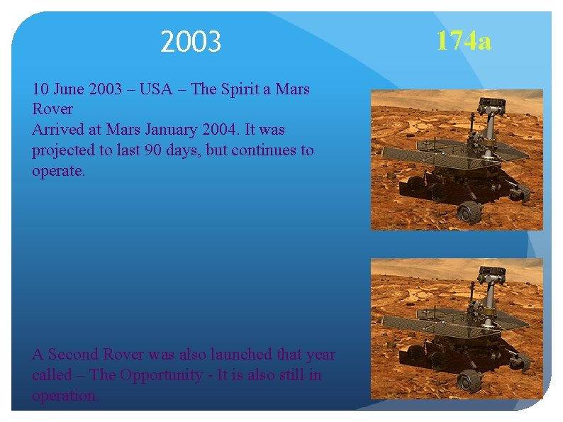 2003 10 June 2003 – USA – The Spirit a Mars Rover Arrived at