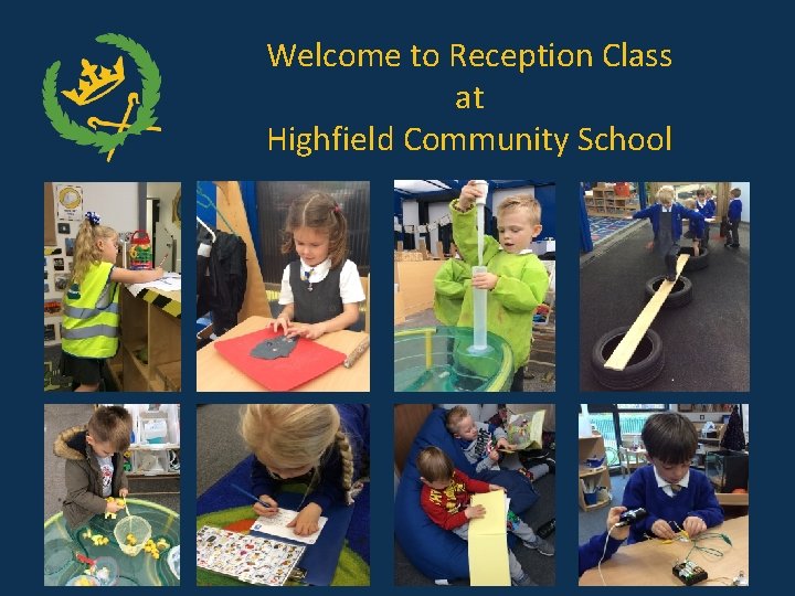 Welcome to Reception Class at Highfield Community School 