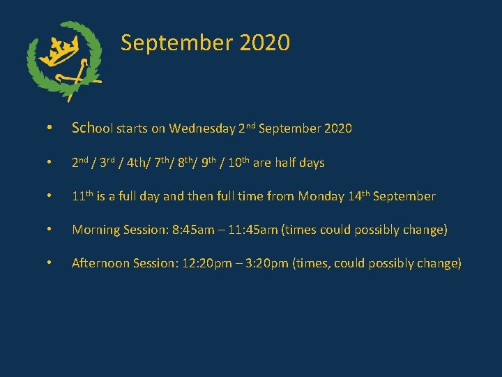 September 2020 • School starts on Wednesday 2 nd September 2020 • 2 nd