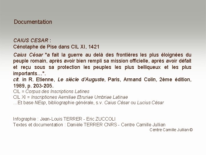 Documentation CAIUS CESAR : Cénotaphe de Pise dans CIL XI, 1421 Caius César "a