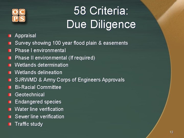 58 Criteria: Due Diligence Appraisal Survey showing 100 year flood plain & easements Phase