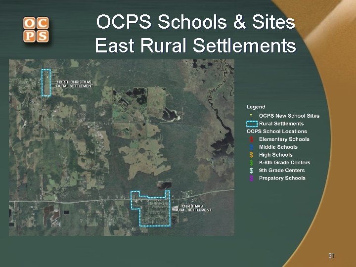 OCPS Schools & Sites East Rural Settlements 31 