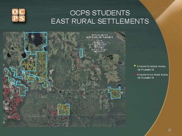 OCPS STUDENTS EAST RURAL SETTLEMENTS § STUDENTS INSIDE RURAL SETTLEMENTS § STUDENTS OUTSIDE RURAL