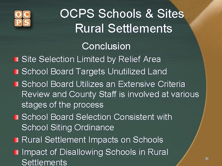 OCPS Schools & Sites Rural Settlements Conclusion Site Selection Limited by Relief Area School