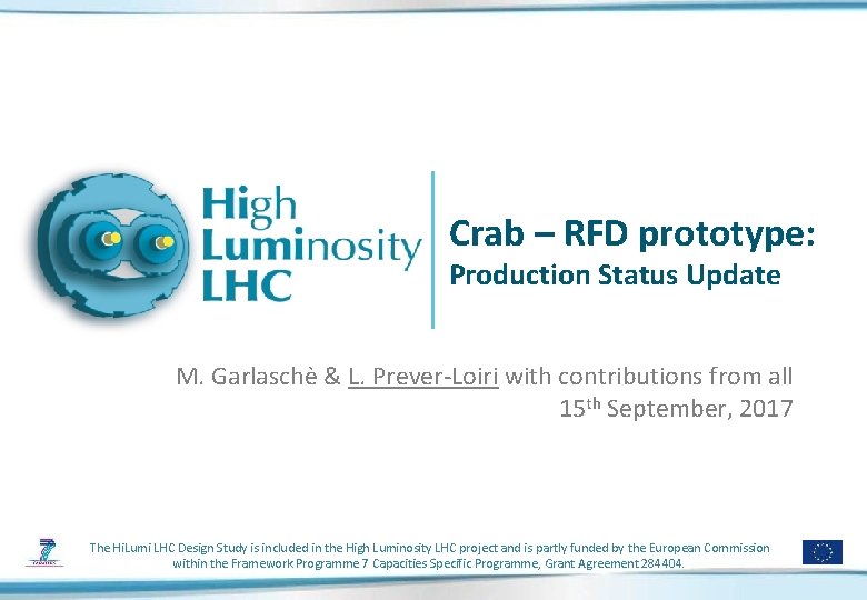 Crab – RFD prototype: Production Status Update M. Garlaschè & L. Prever-Loiri with contributions