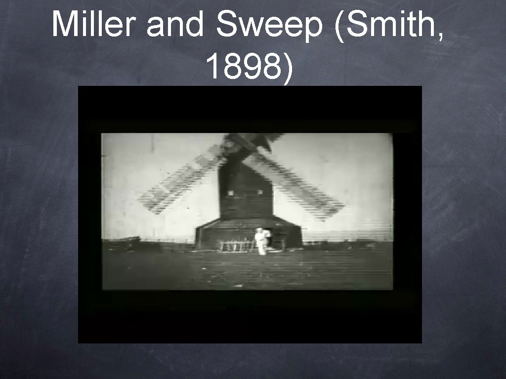 Miller and Sweep (Smith, 1898) 