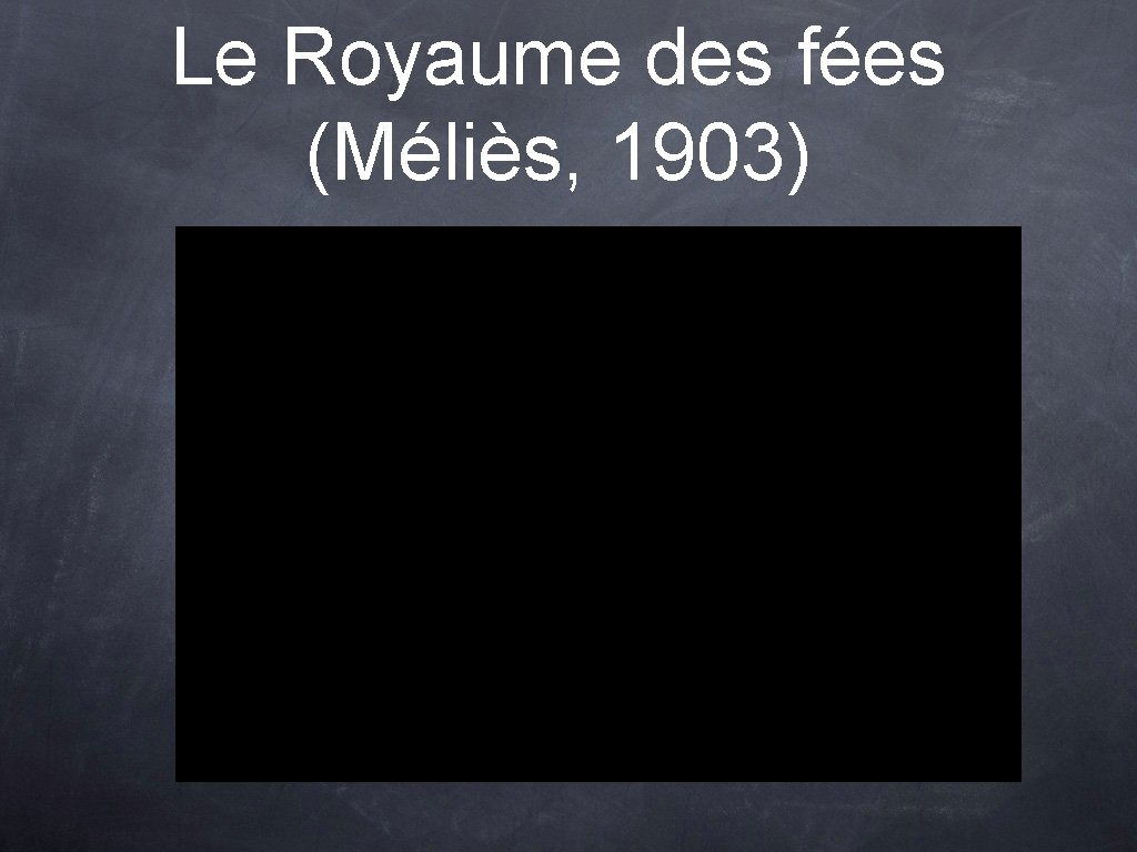 Le Royaume des fées (Méliès, 1903) 