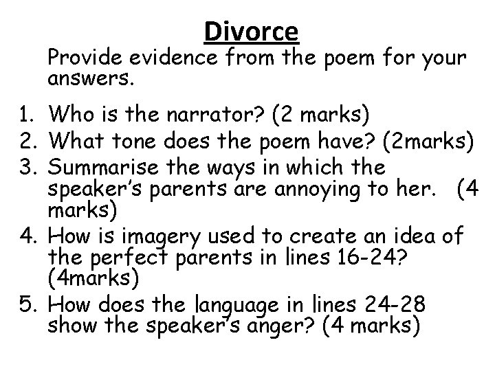 Divorce Provide evidence from the poem for your answers. 1. Who is the narrator? Divorce Provide evidence from the poem for your answers. 1. Who is the narrator?
