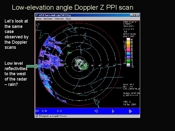 Low-elevation angle Doppler Z PPI scan Let’s look at the same case observed by