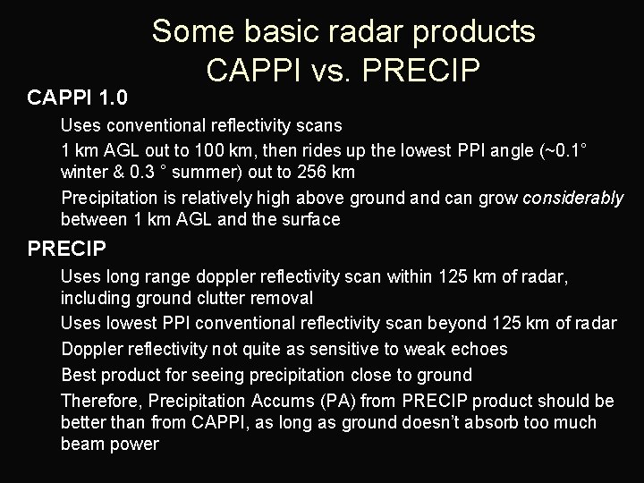 n CAPPI 1. 0 – – – n Some basic radar products CAPPI vs.