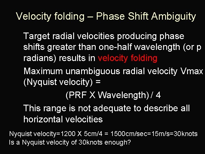 Velocity folding – Phase Shift Ambiguity Target radial velocities producing phase shifts greater than