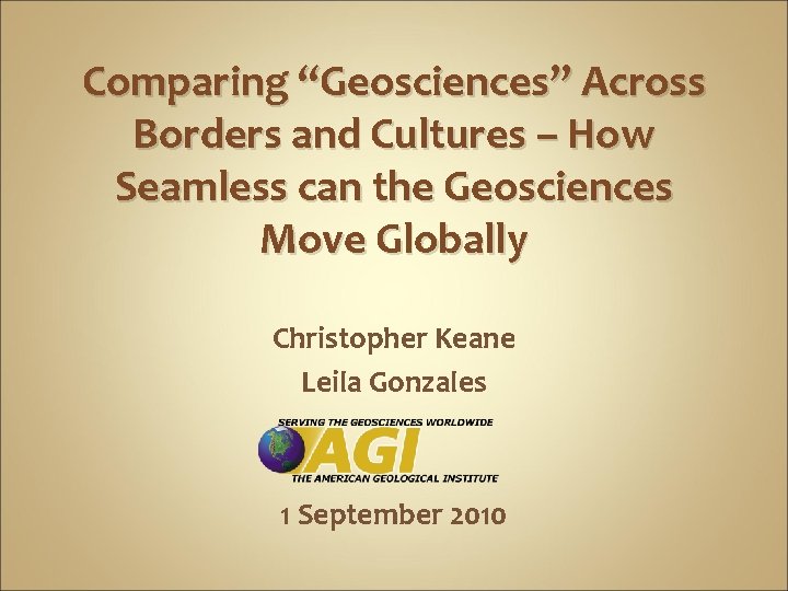 Comparing “Geosciences” Across Borders and Cultures – How Seamless can the Geosciences Move Globally
