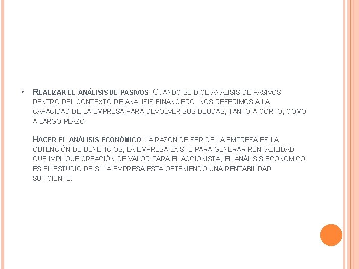  • REALIZAR EL ANÁLISIS DE PASIVOS: CUANDO SE DICE ANÁLISIS DE PASIVOS DENTRO