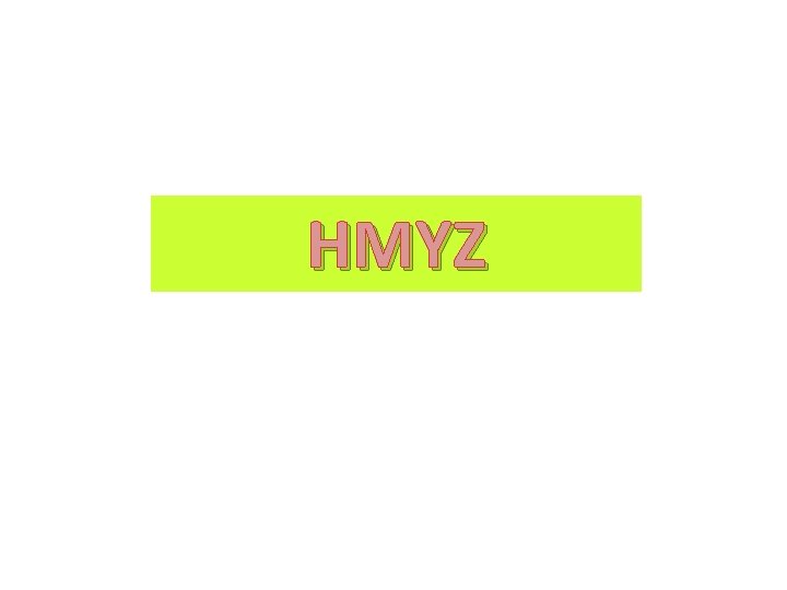 HMYZ HMYZ