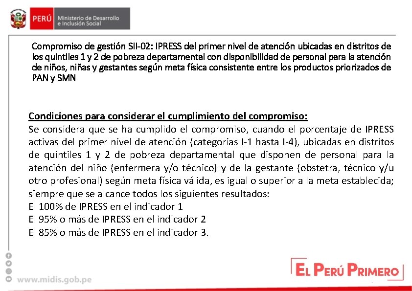 Compromiso de gestión SII-02: IPRESS del primer nivel de atención ubicadas en distritos de