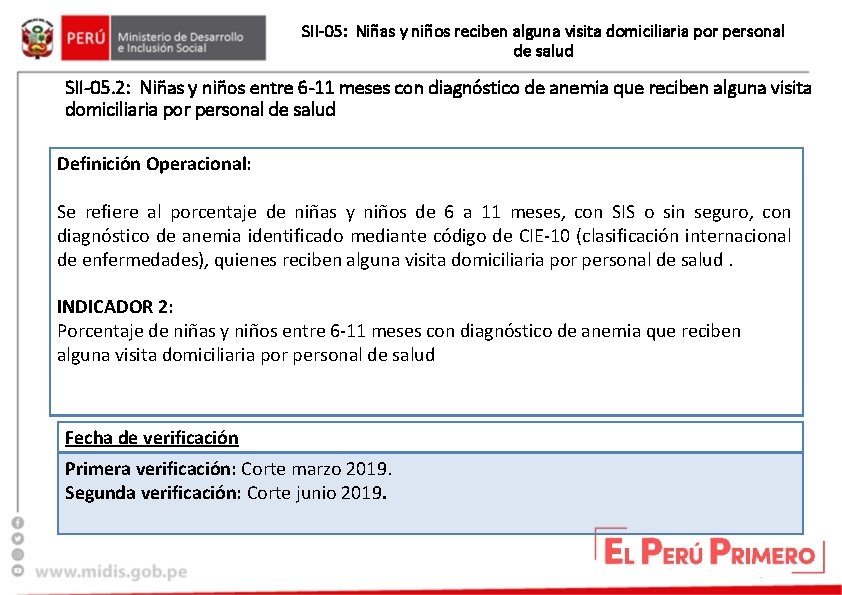 SII-05: Niñas y niños reciben alguna visita domiciliaria por personal de salud SII-05. 2: