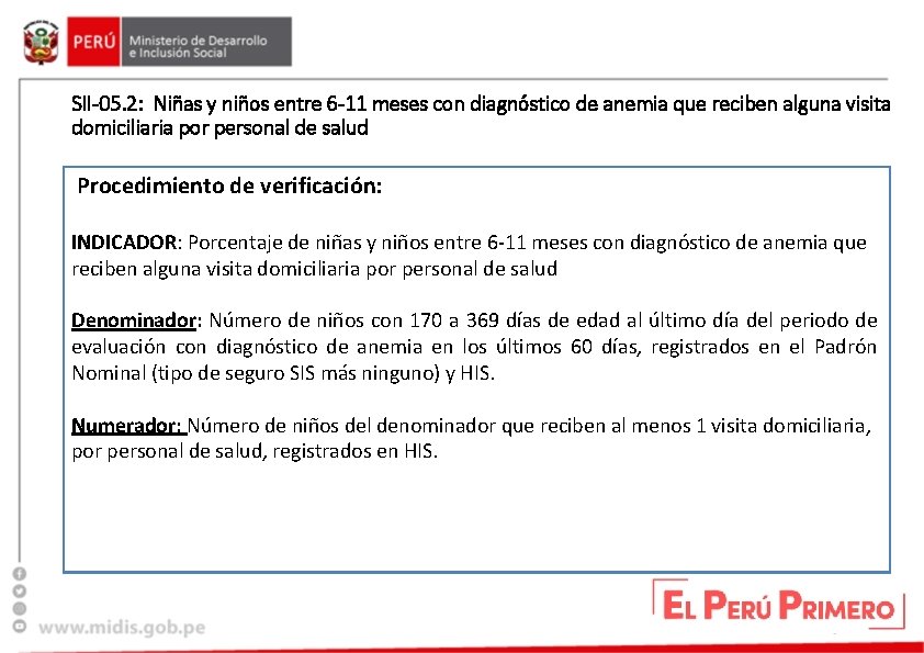 SII-05. 2: Niñas y niños entre 6 -11 meses con diagnóstico de anemia que