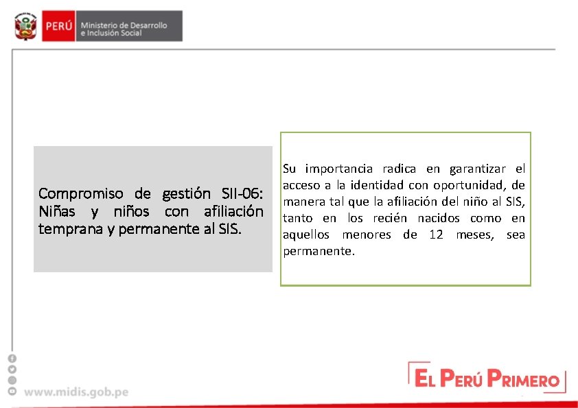 Compromiso de gestión SII-06: Niñas y niños con afiliación temprana y permanente al SIS.