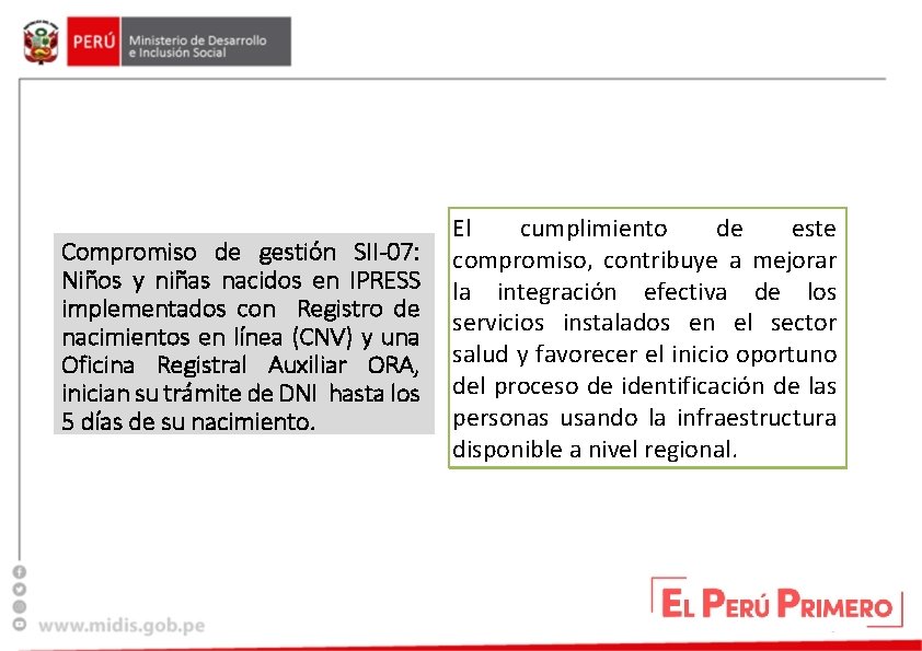 Compromiso de gestión SII-07: Niños y niñas nacidos en IPRESS implementados con Registro de