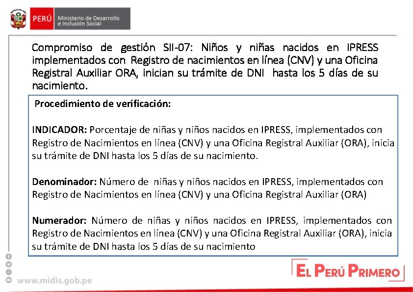 Compromiso de gestión SII-07: Niños y niñas nacidos en IPRESS implementados con Registro de