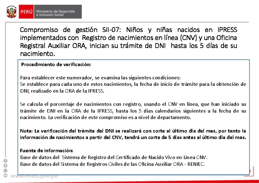 Compromiso de gestión SII-07: Niños y niñas nacidos en IPRESS implementados con Registro de