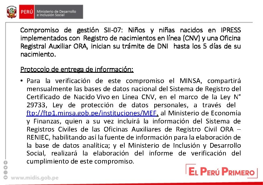 Compromiso de gestión SII-07: Niños y niñas nacidos en IPRESS implementados con Registro de