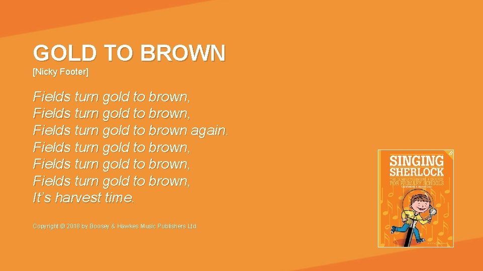 GOLD TO BROWN [Nicky Footer] Fields turn gold to brown, Fields turn gold to