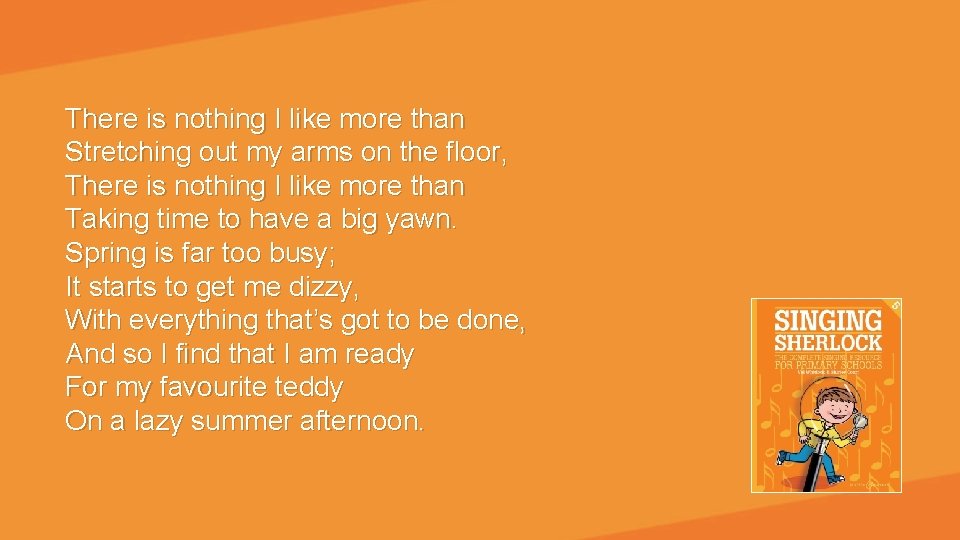 There is nothing I like more than Stretching out my arms on the floor,