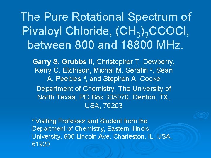 The Pure Rotational Spectrum of Pivaloyl Chloride, (CH 3)3 CCOCl, between 800 and 18800