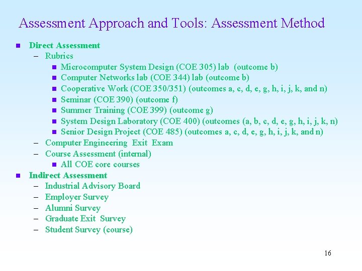 Assessment Approach and Tools: Assessment Method n n Direct Assessment – Rubrics n Microcomputer