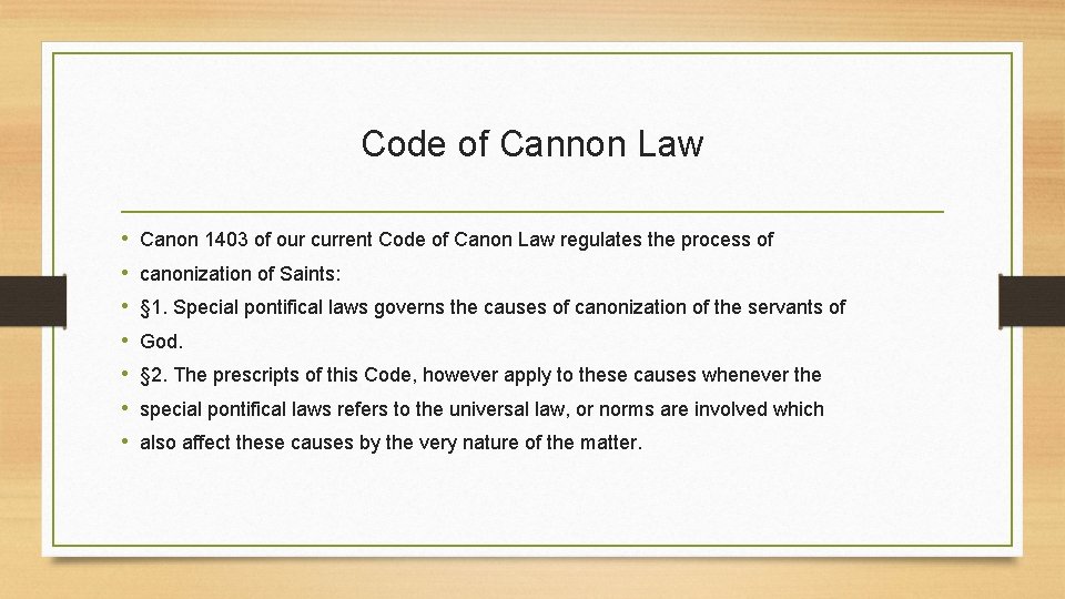 Code of Cannon Law • • Canon 1403 of our current Code of Canon