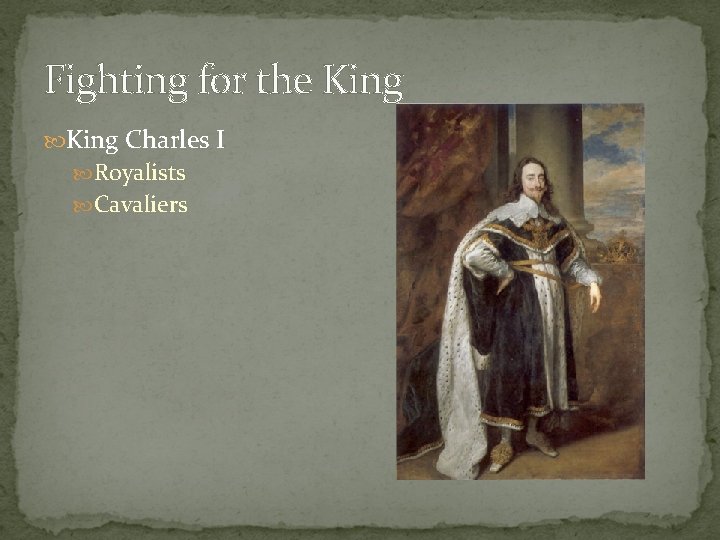 Fighting for the King Charles I Royalists Cavaliers 