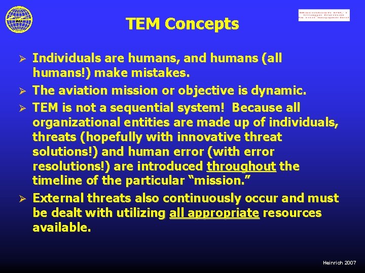 TEM Concepts Ø Ø Individuals are humans, and humans (all humans!) make mistakes. The