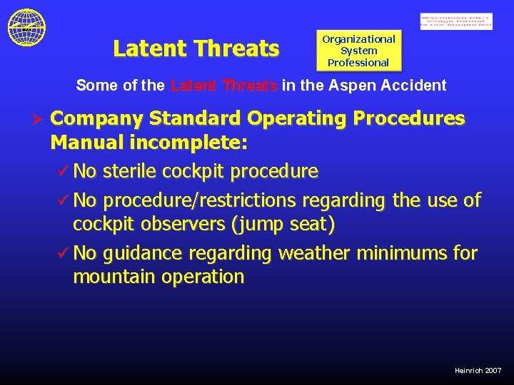 Latent Threats Organizational System Professional Some of the Latent Threats in the Aspen Accident