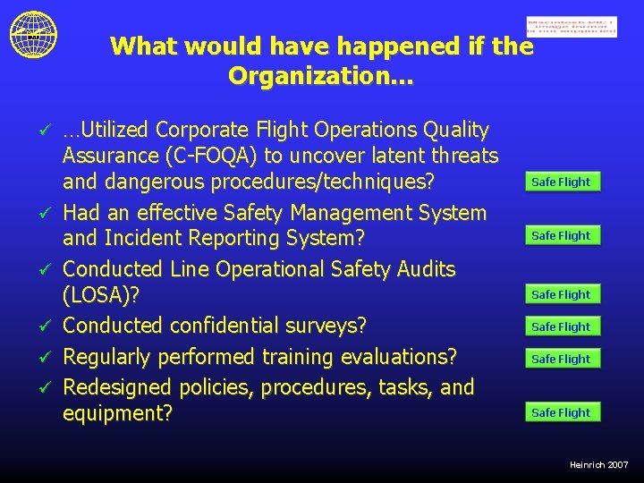 What would have happened if the Organization… ü ü ü …Utilized Corporate Flight Operations