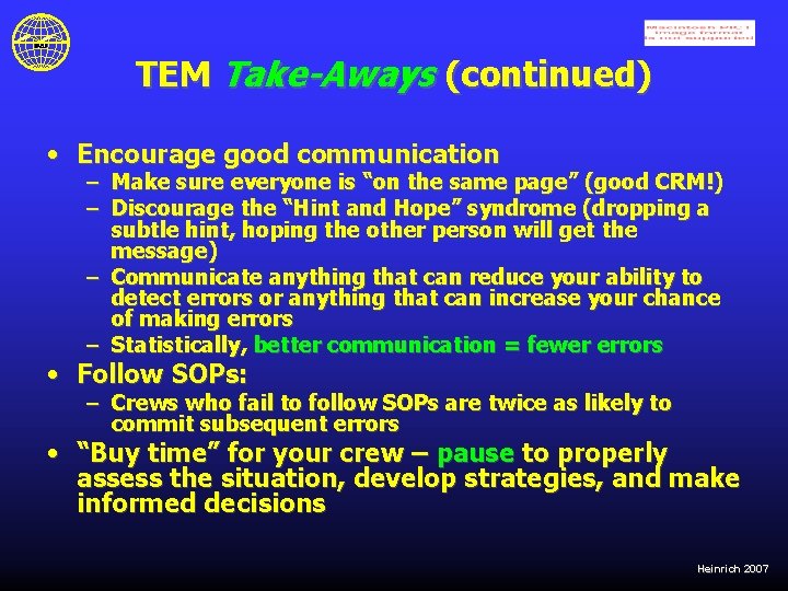TEM Take-Aways (continued) • Encourage good communication – Make sure everyone is “on the