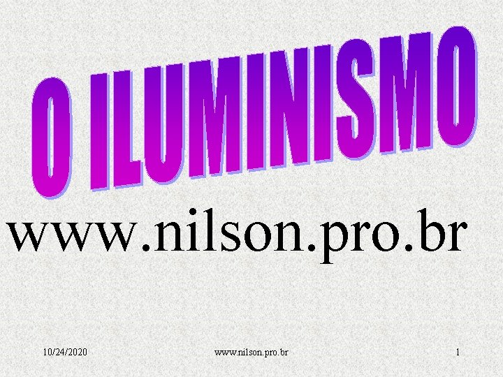 www. nilson. pro. br 10/24/2020 www. nilson. pro. br 1 