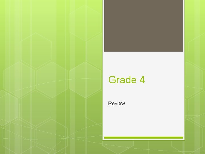 Grade 4 Review 