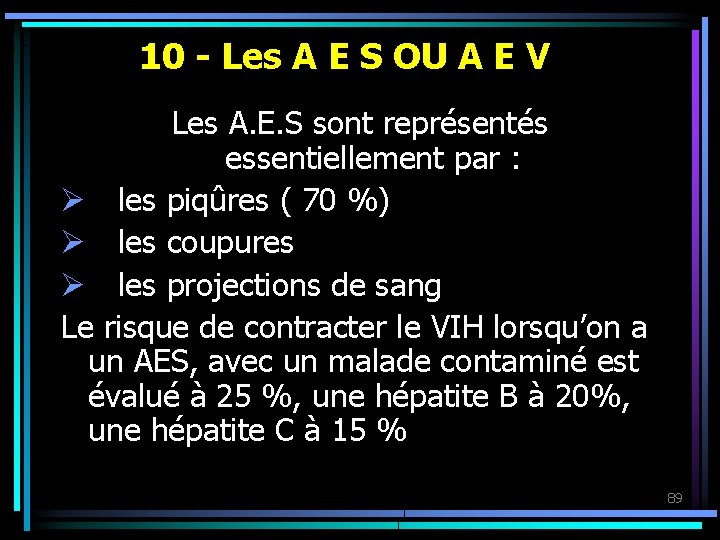 10 - Les A E S OU A E V Les A. E. S