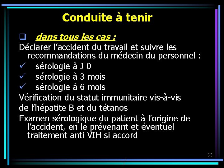 Conduite à tenir q dans tous les cas : Déclarer l’accident du travail et