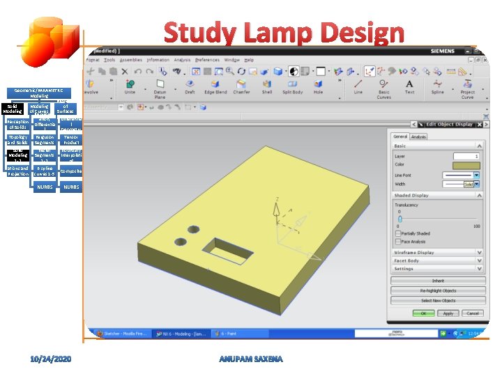 Study Lamp Design Geometric/PARAMETRIC Modeling of Solid Modeling of Represent Curves Surfaces ation, (Patches)