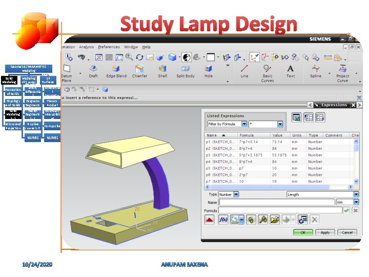 Study Lamp Design Geometric/PARAMETRIC Modeling of Solid Modeling of Represent Curves Surfaces ation, (Patches)