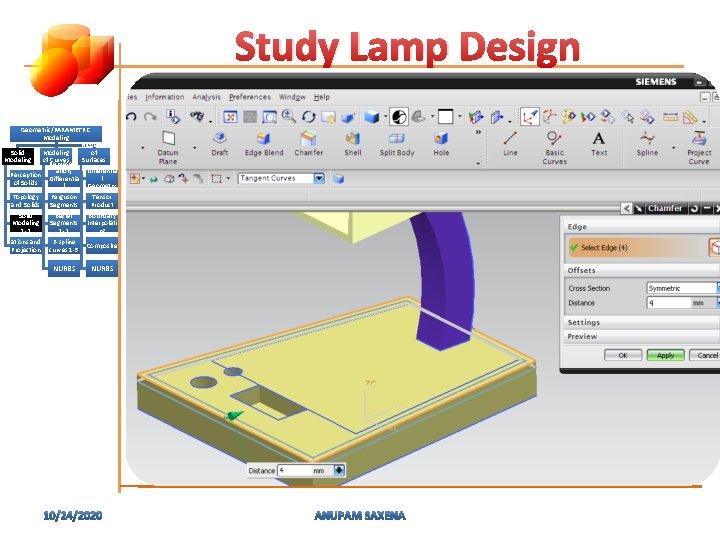 Study Lamp Design Geometric/PARAMETRIC Modeling of Solid Modeling of Represent Curves Surfaces ation, (Patches)