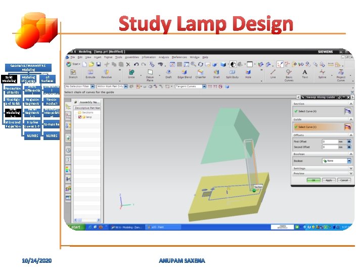 Study Lamp Design Geometric/PARAMETRIC Modeling of Solid Modeling of Represent Curves Surfaces ation, (Patches)