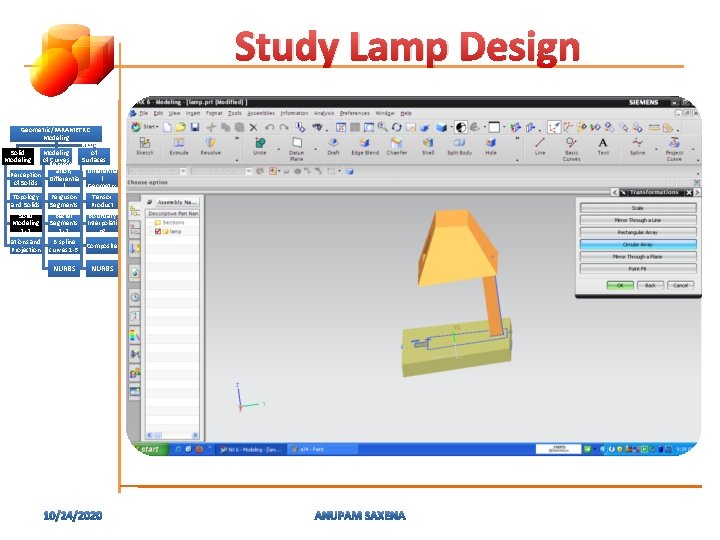 Study Lamp Design Geometric/PARAMETRIC Modeling of Solid Modeling of Represent Curves Surfaces ation, (Patches)